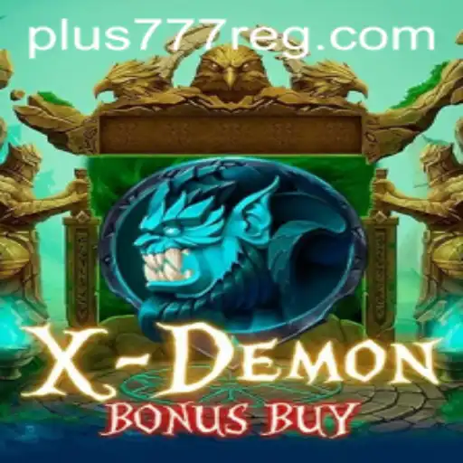 XDemonBonusBuy: Exploring the Thrills of Plus777